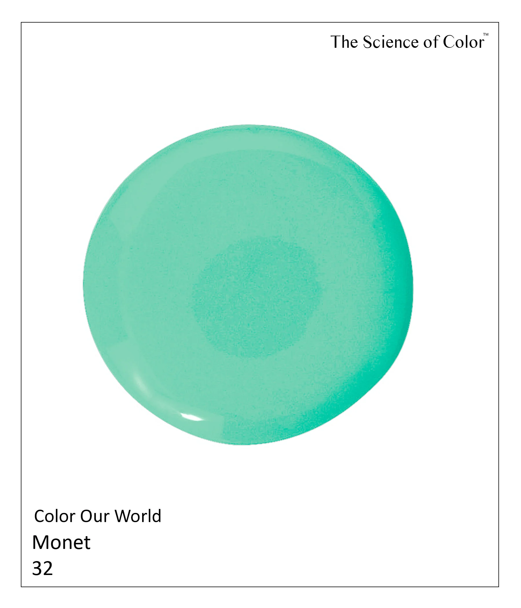 32.	Monet – This most unusual shade of green is alive and well in Giverny. This shade is cooler than most greens, as it has a strong shade of white in its makeup.