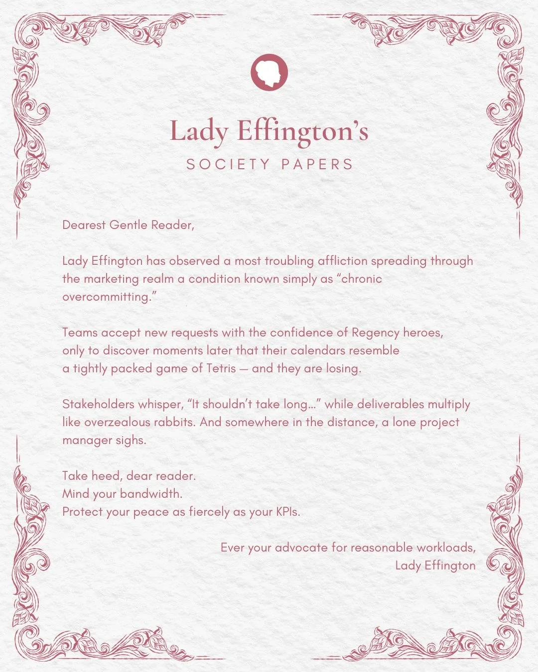 A fresh year, dear reader, brings bold plans and even bolder confidence.

Lady Effington advises optimism &mdash; tempered with realism &mdash;
for nothing humbles quite like week three.

#ladyeffington #bigtechenergy #marketingops #revops #womeninte