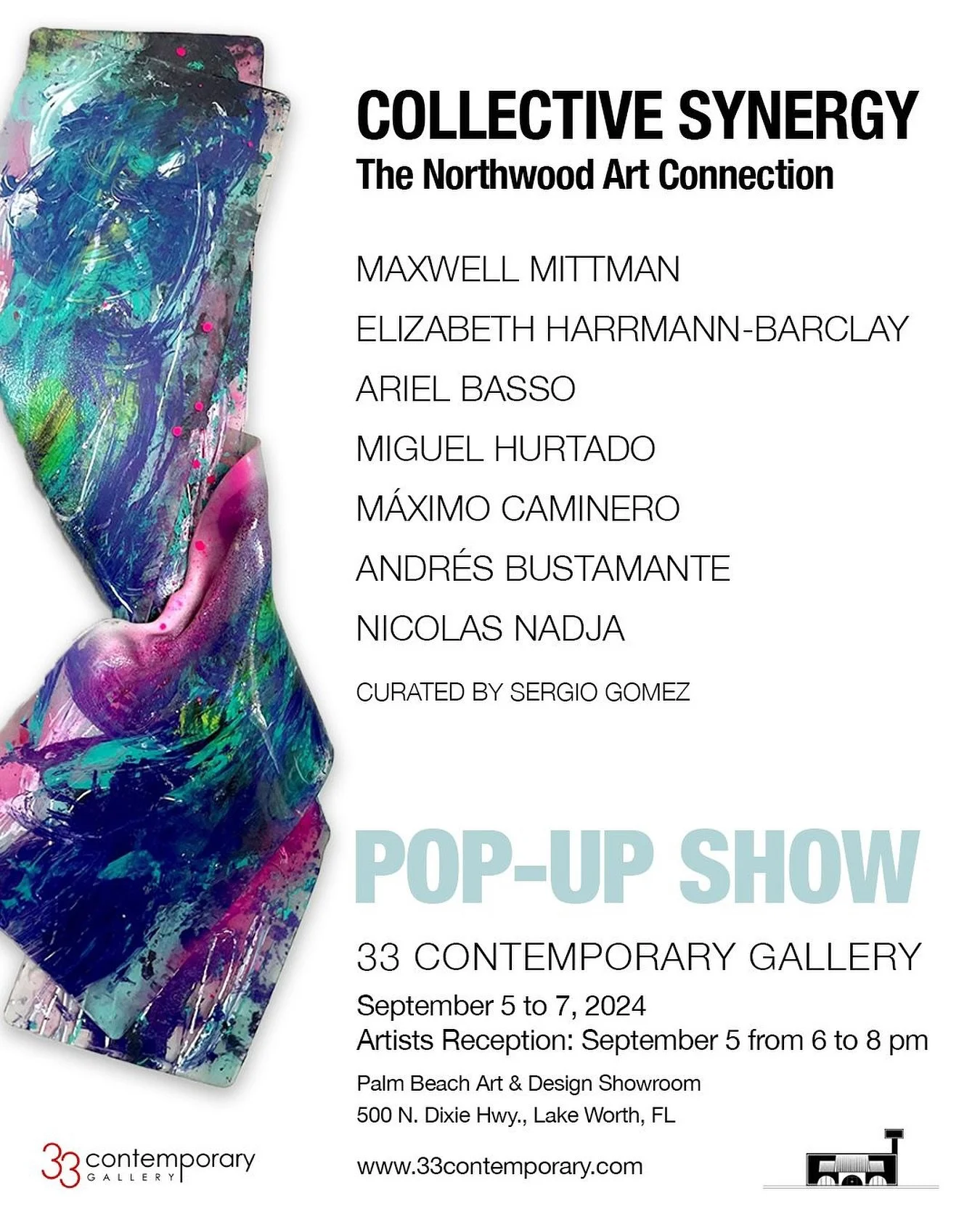 &ldquo;Join us for a pop-up exhibition with 33 Contemporary Gallery at the Palm Beach Art and Design Showroom that celebrates the dynamic creative energy of an exciting group of artists in the Northwood area of West Palm Beach. &ldquo;Collective Syne