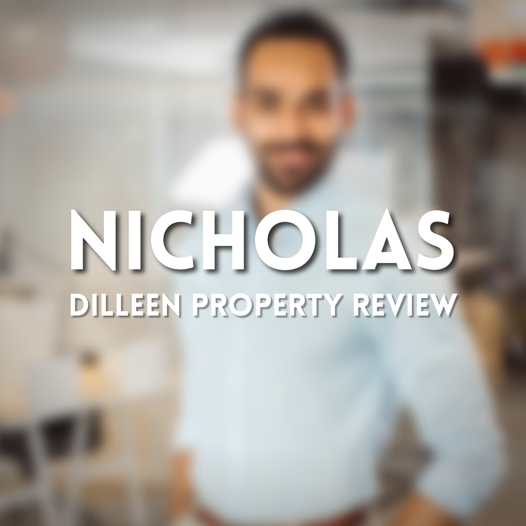 Dilleen Property Review: Nicholas