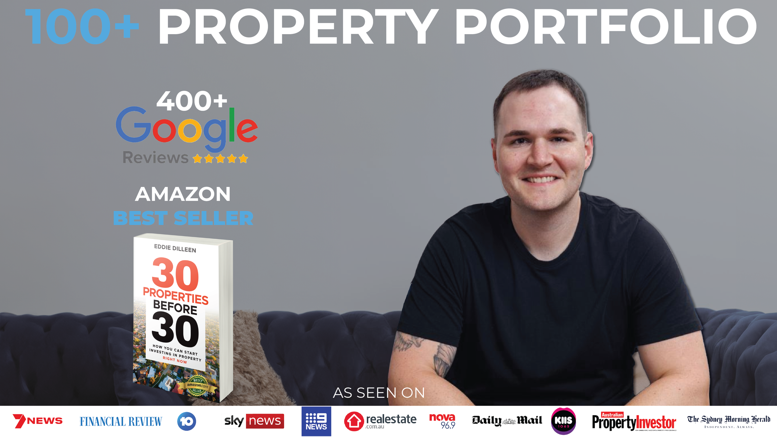 A promotional image for a property portfolio, featuring a smiling man sitting on a dark-colored couch, a book titled '30 Properties Before 30,' and logos of various news outlets at the bottom. The text highlights managing a portfolio of over 100 properties, with reviews from Google and sales on Amazon.