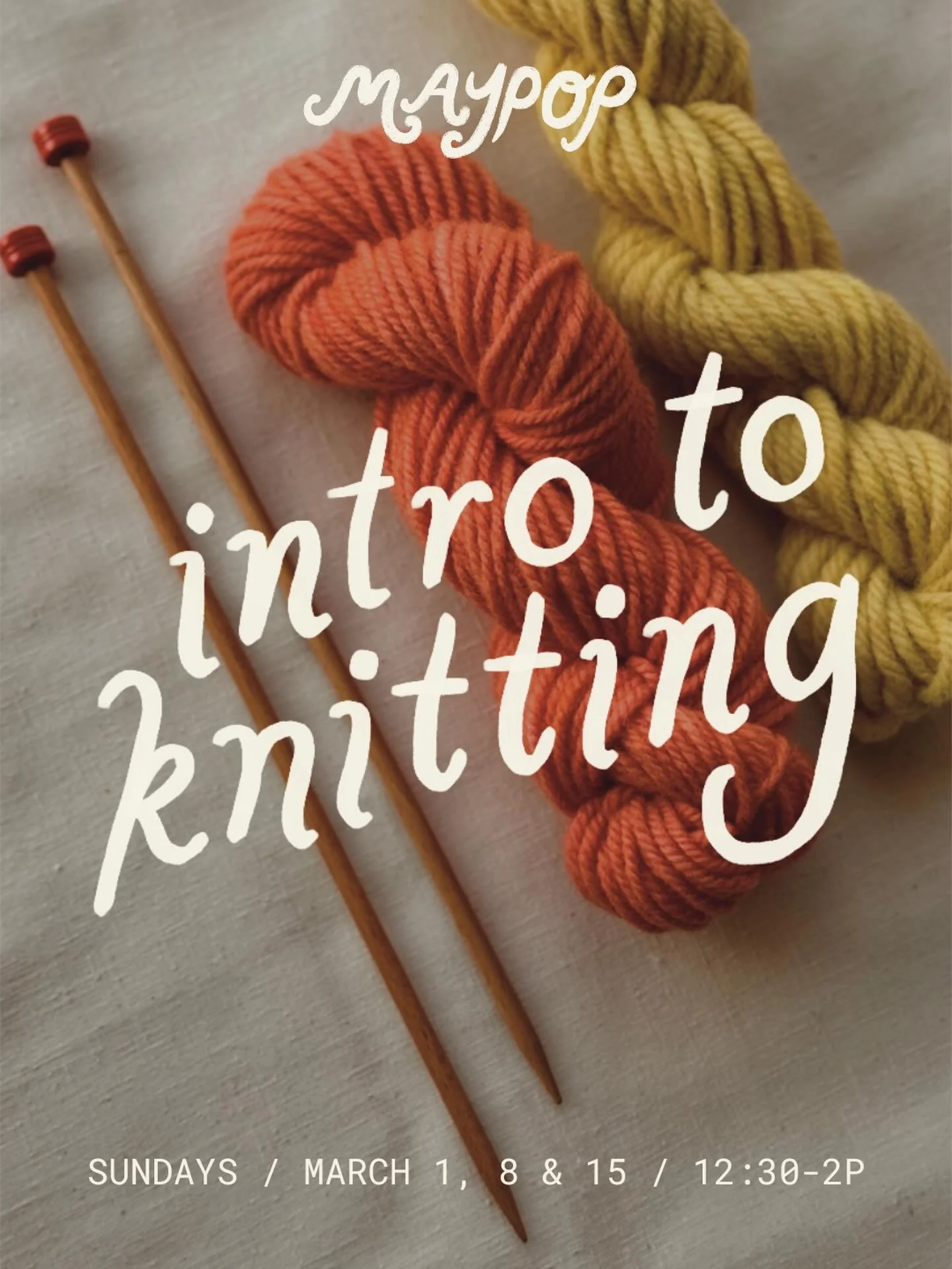 just one spot left in our next beginner knitting course starting this sunday, but new dates in april have been added!

in this three-part class, you&rsquo;ll learn the foundational skills of knitting using wooden needles you made with your very own h