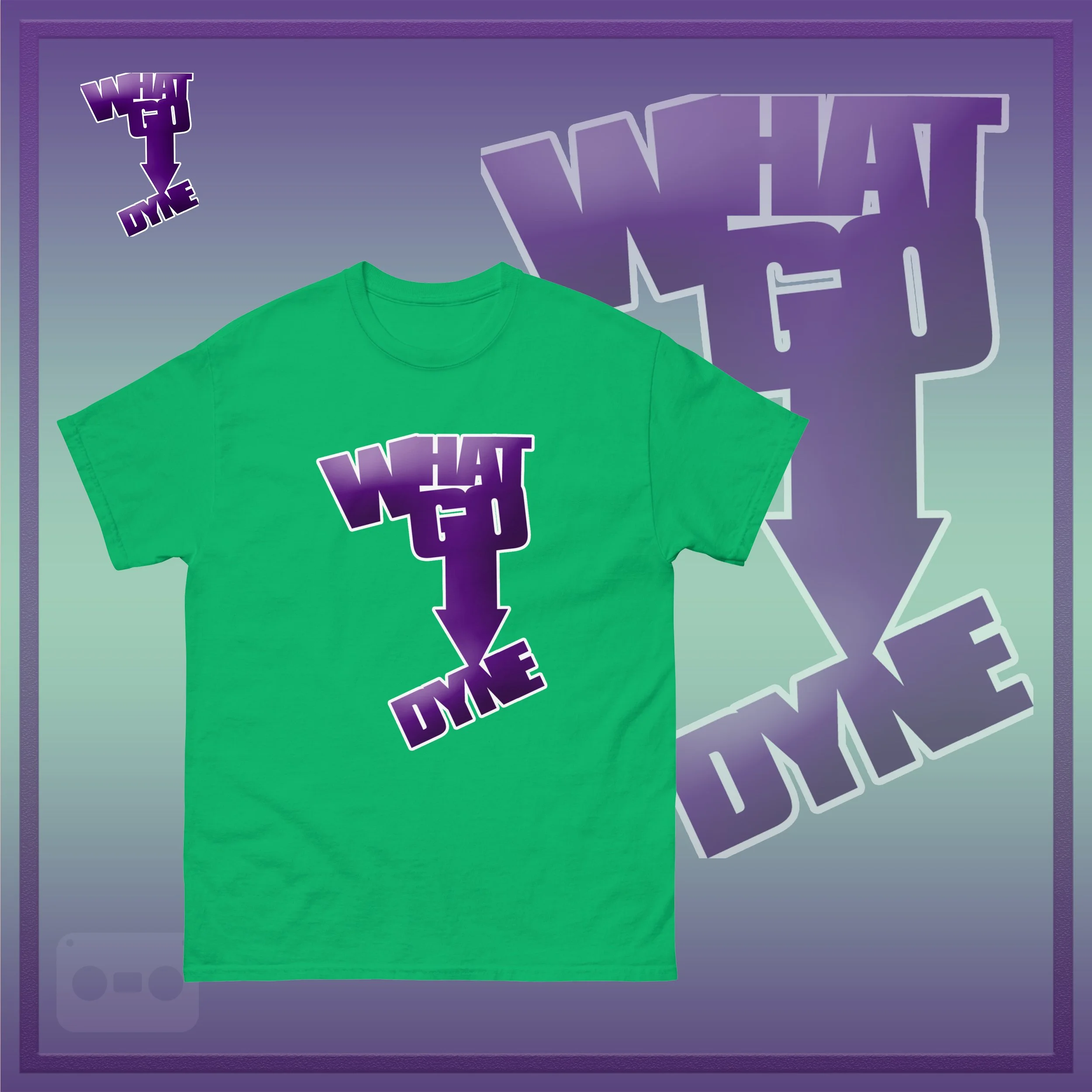 WhatGoDynetShirt official ad irish-green.jpg