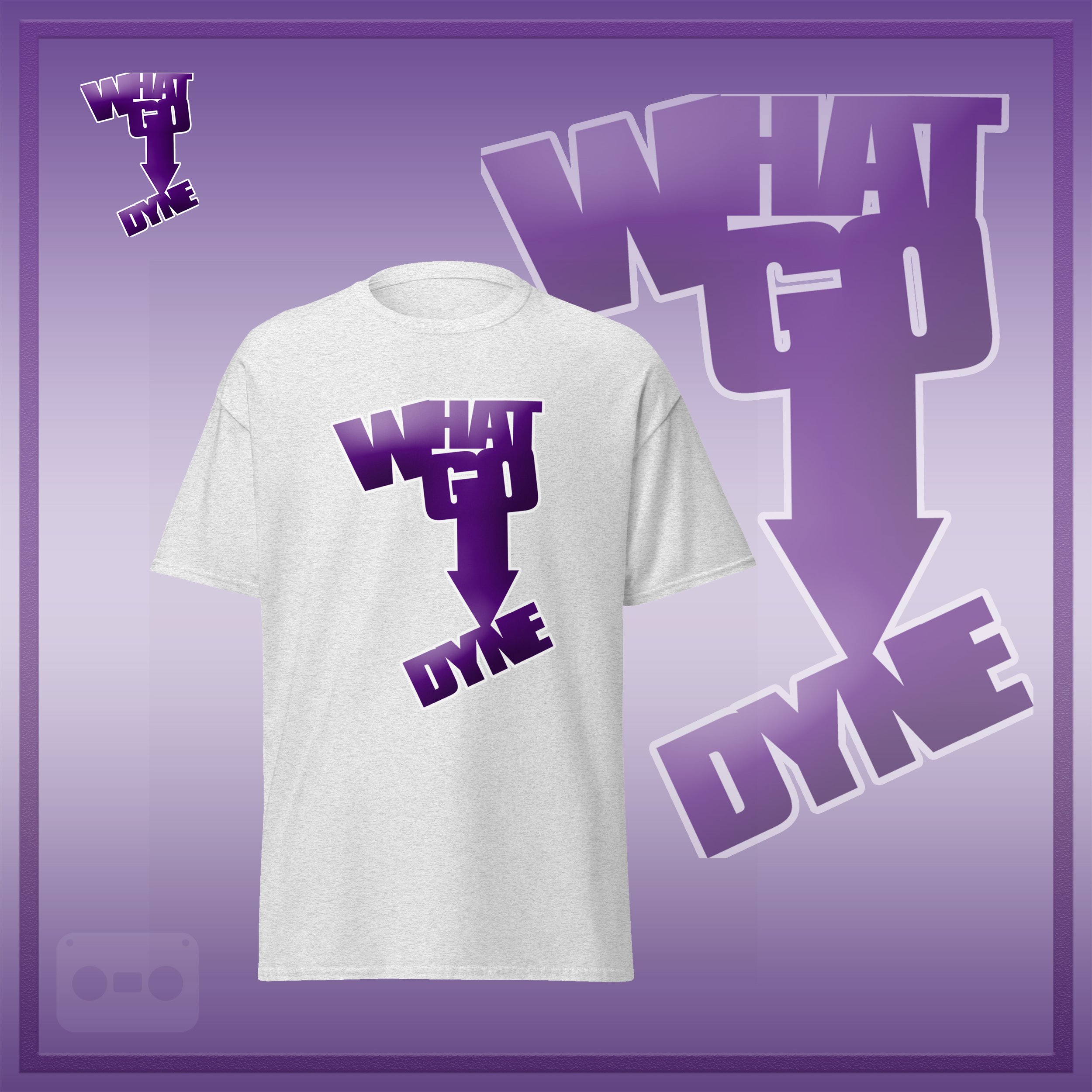WhatGoDynetShirt official ad white.jpg