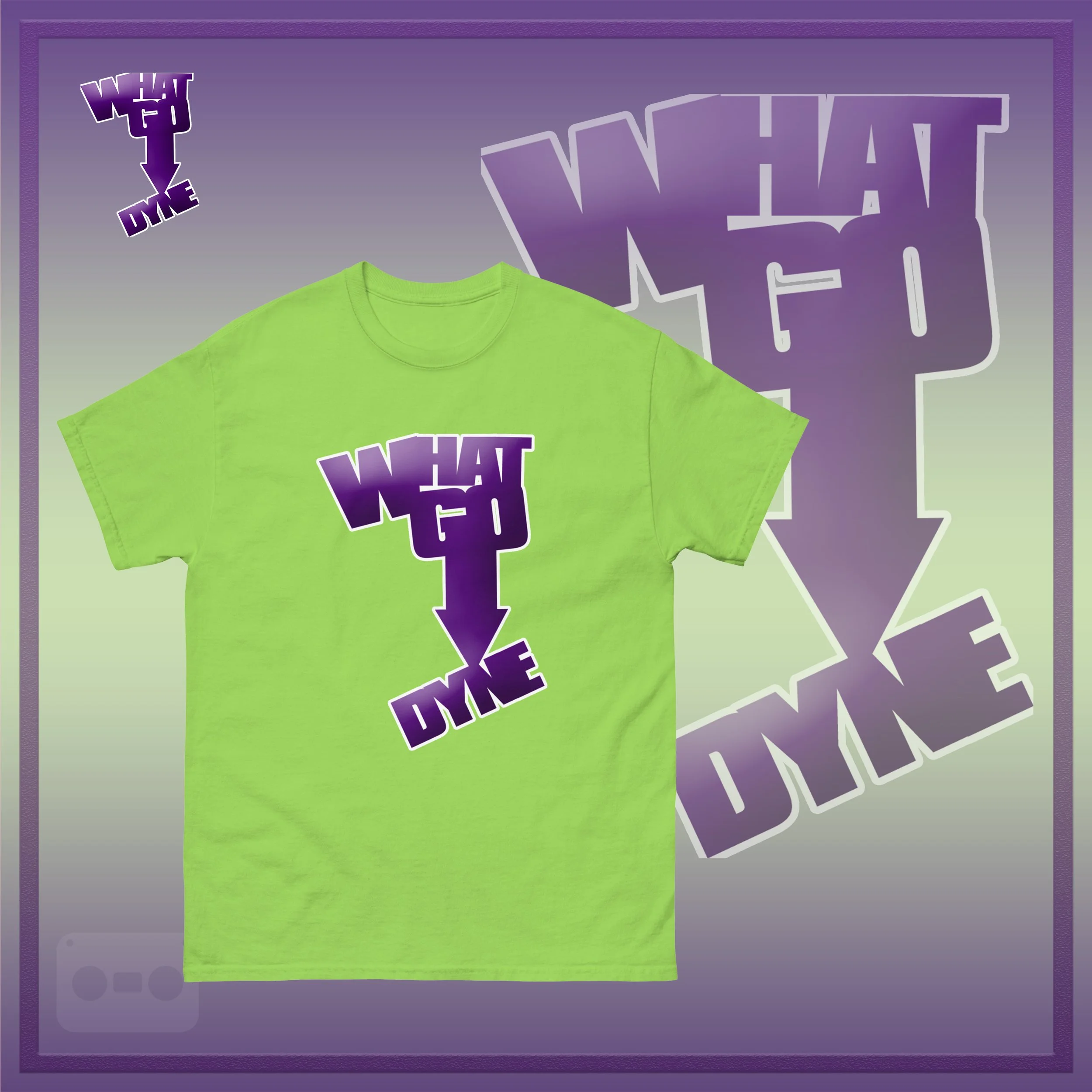 WhatGoDynetShirt official ad lime.jpg