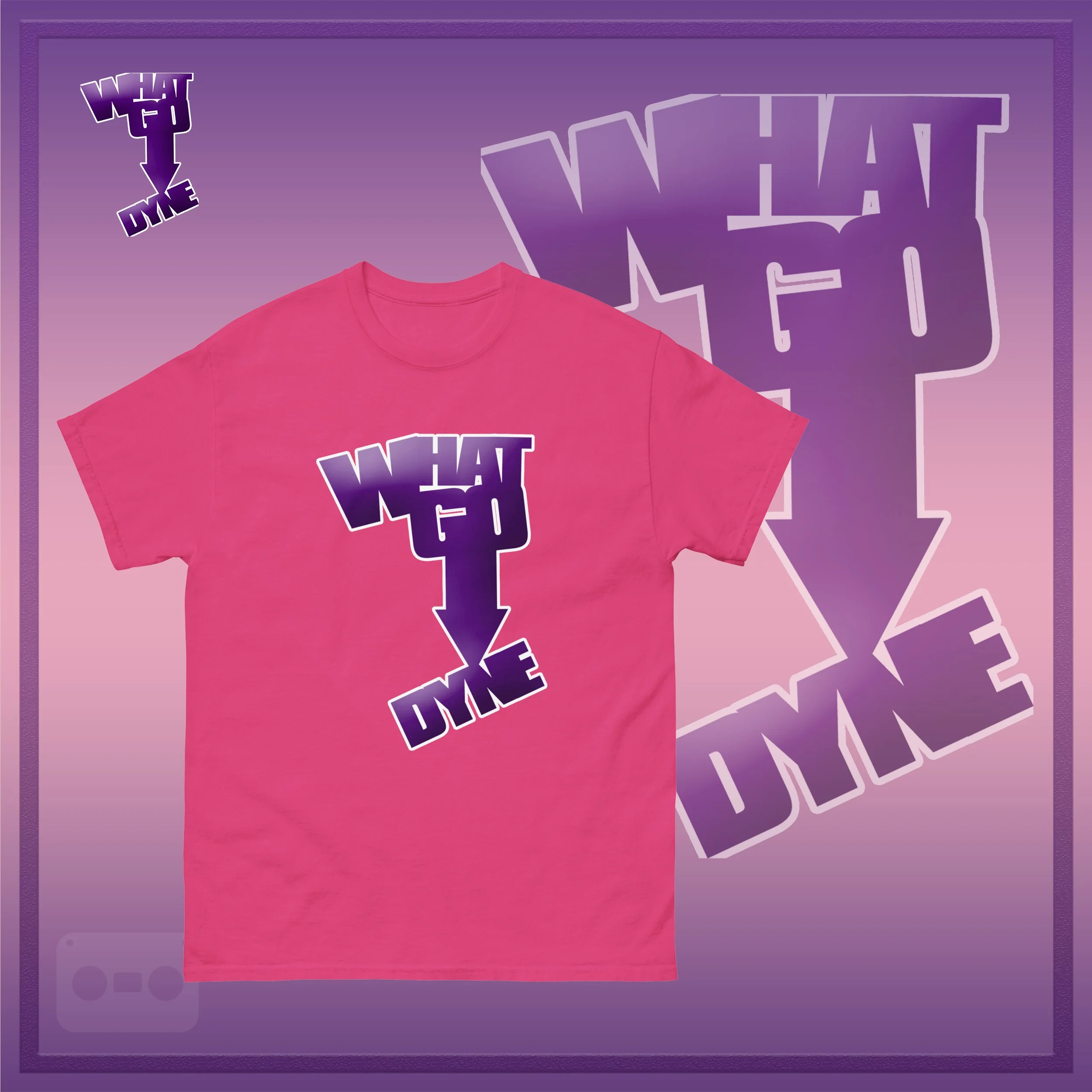WhatGoDynetShirt official ad hot pink.jpg