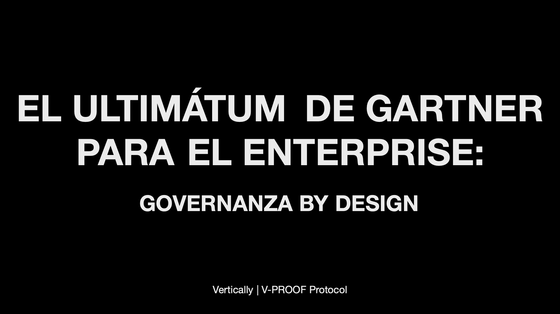 El ultimátum de Gartner para el Enterprise: Por qué la 'Gobernanza by Design' es la única salida a la EU AI Act.