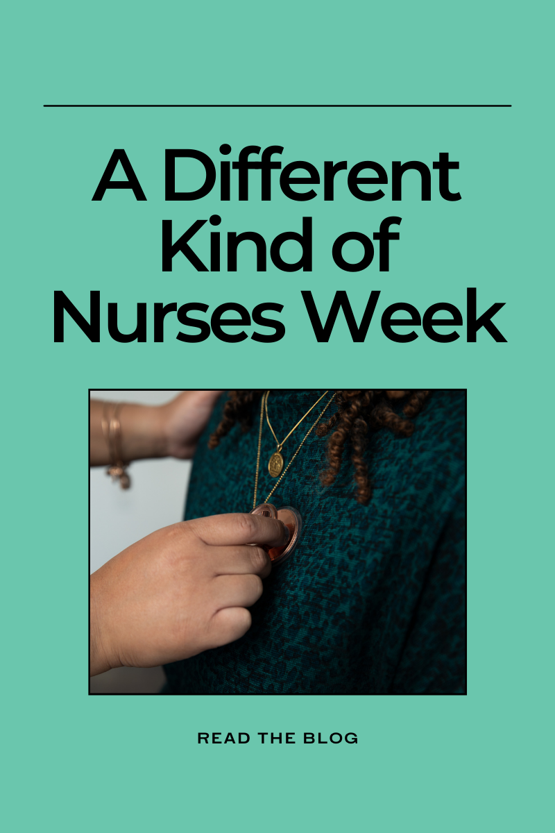 A Different Kind of Nurses Week
