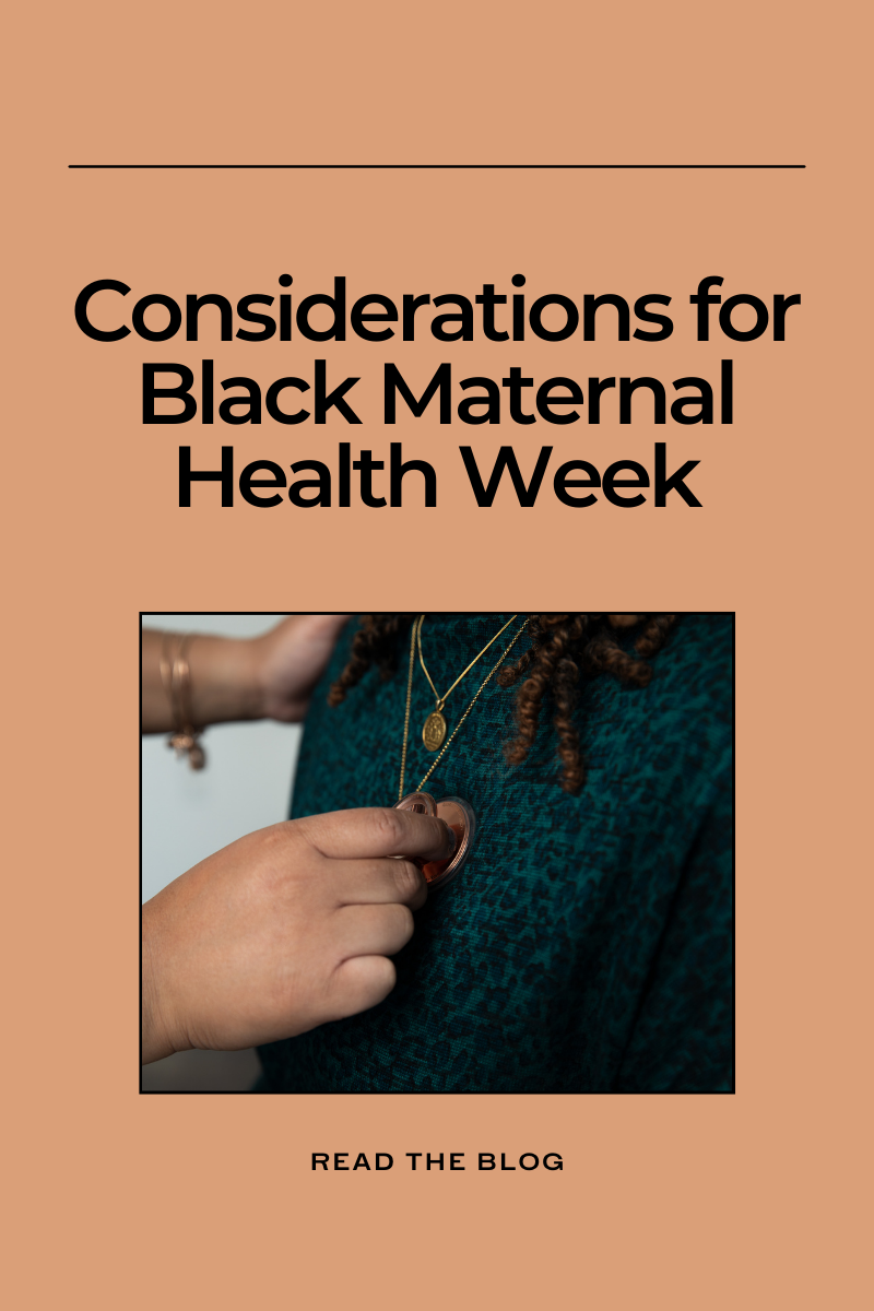 Considerations for Black Maternal Health Week