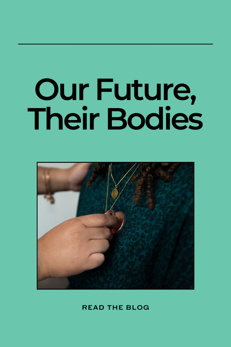 Our Future, Their Bodies
