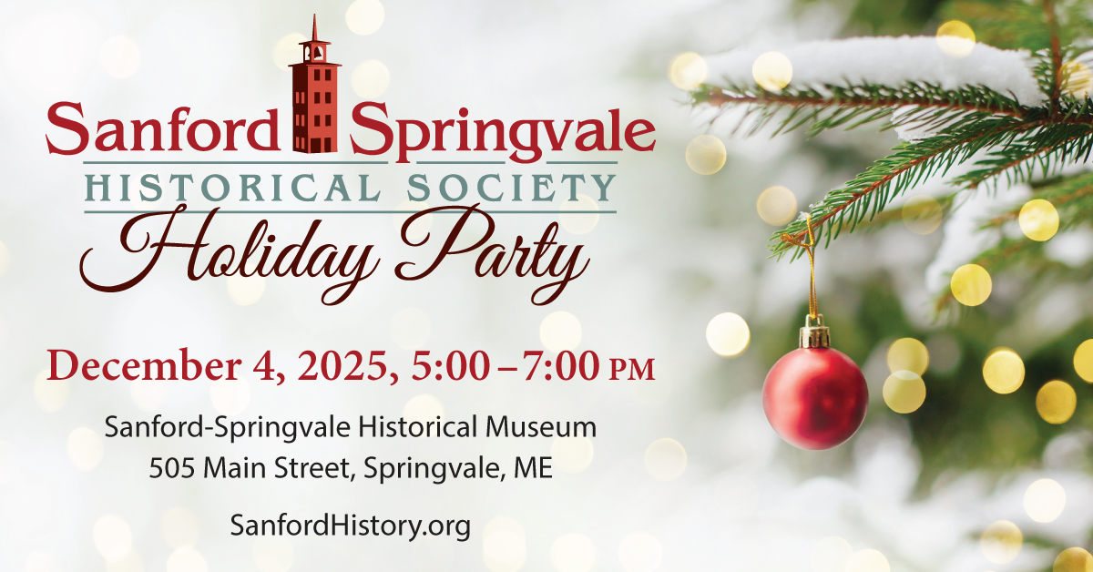 Sanford-Springvale Historical Museum Holiday Party