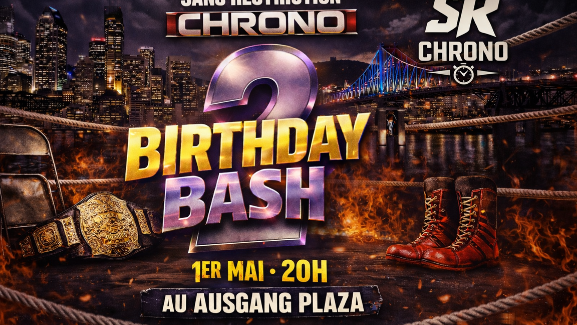 Ausgang Plaza présente Sans Restriction Chrono: Birthday Bash 2