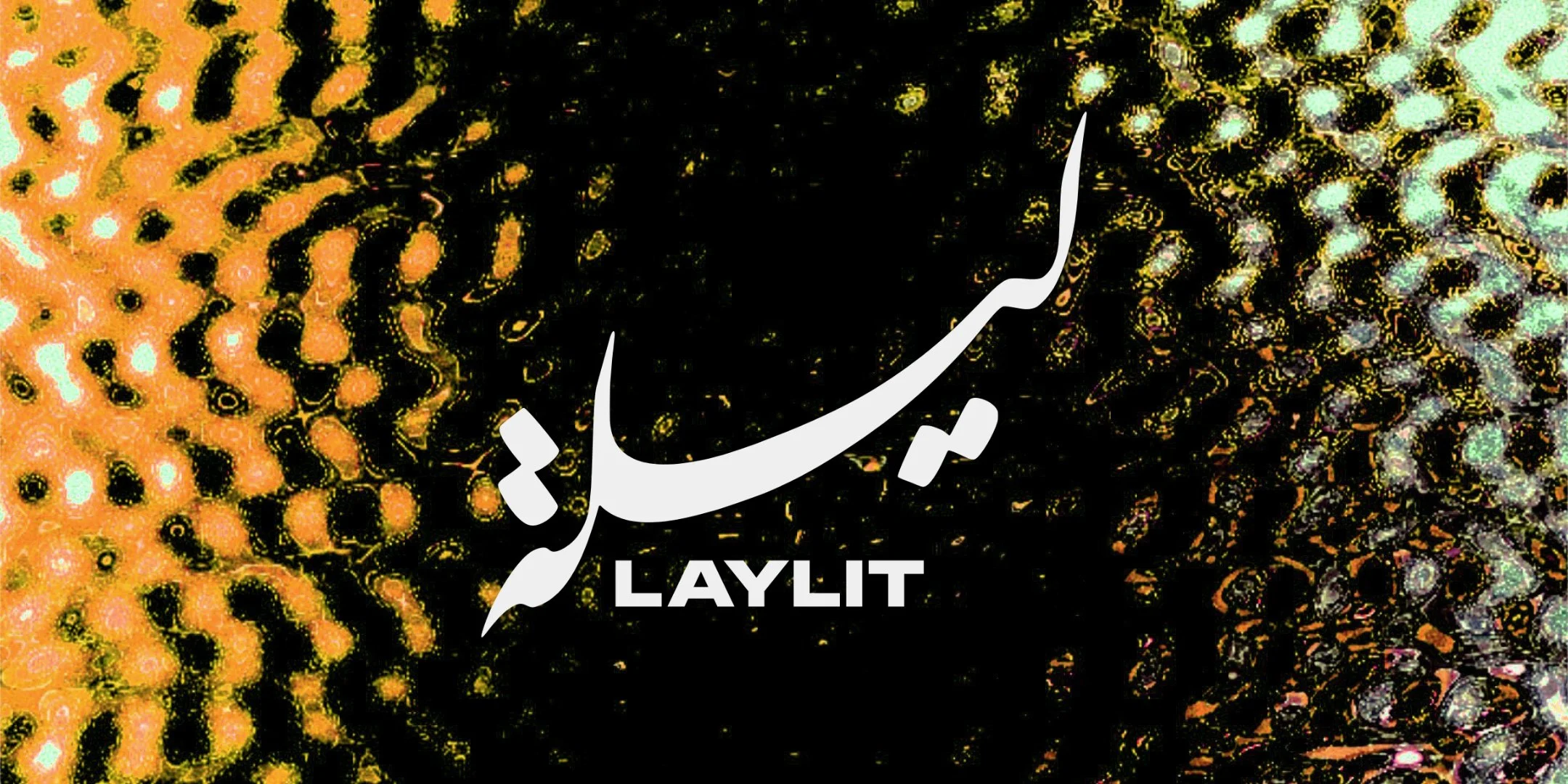 LAYLIT presents Laylit #133
