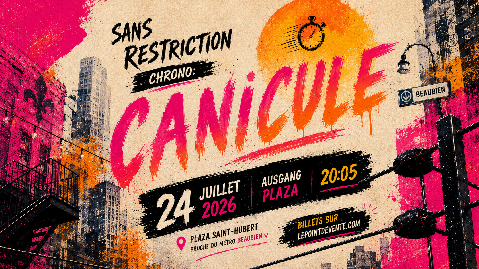Ausgang Plaza présente Sans Restriction Chrono : CANICULE