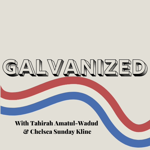 Galvanized Podcast