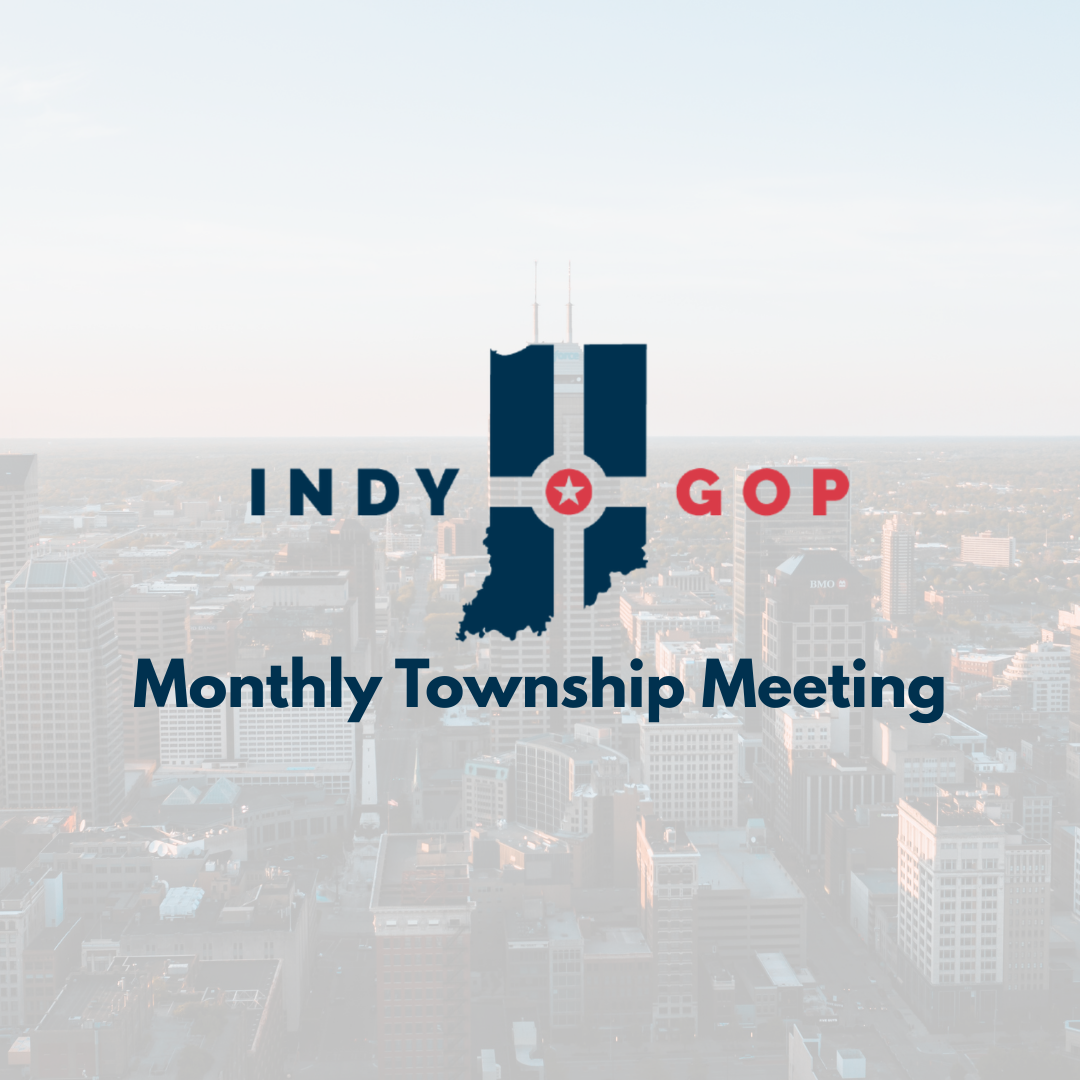 Washington Township - Broad Ripple GOP Monthly Meeting