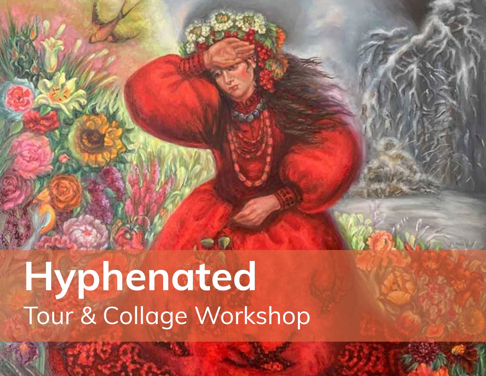 Hyphenated: Tour &amp; Collage Workshop