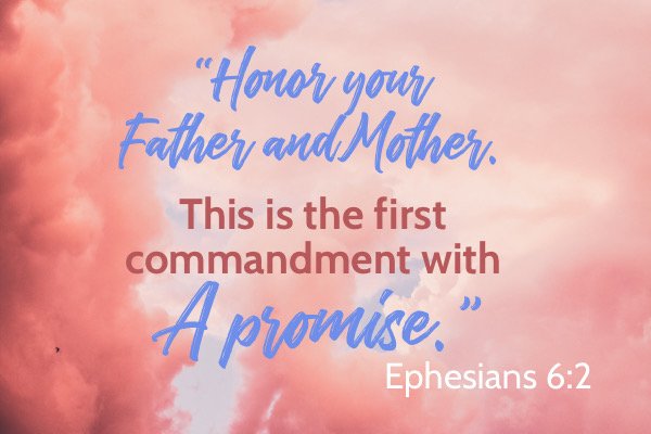 As one of the “Ten Commandments”, children honoring their parents with obedience comes with a promise of blessing. “Honor your Father and Mother. This is the first commandment with a promise.”  Ephesians 6:2