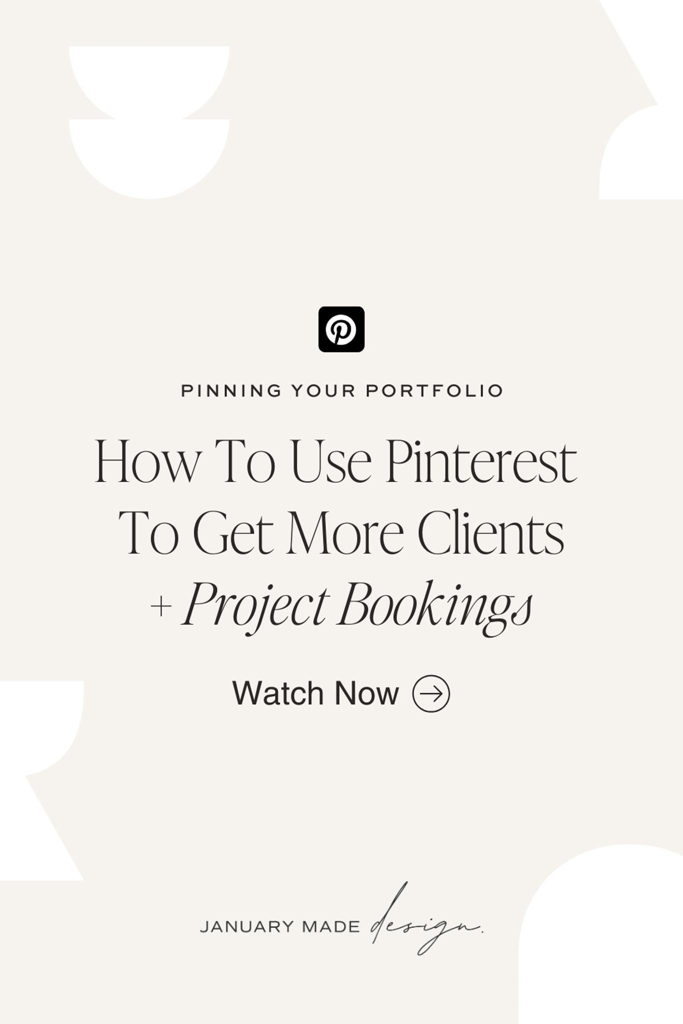 Pinning Your Portfolio_ How To Use Pinterest To Get More Clients & Project Bookings-11.jpg