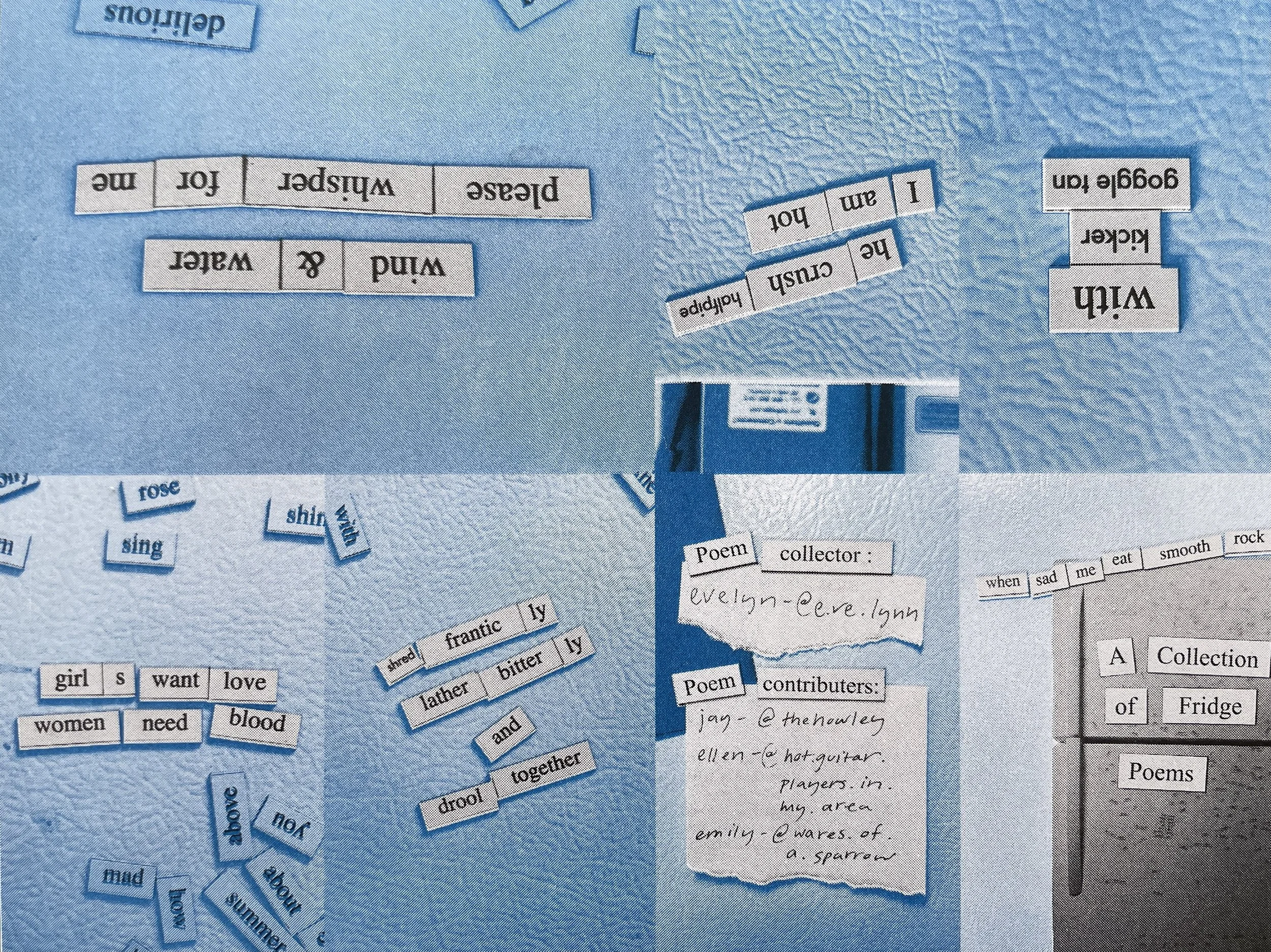 A Collection of Fridge Poems: Zine. Two color risograph, 10x7.5in 2023. 