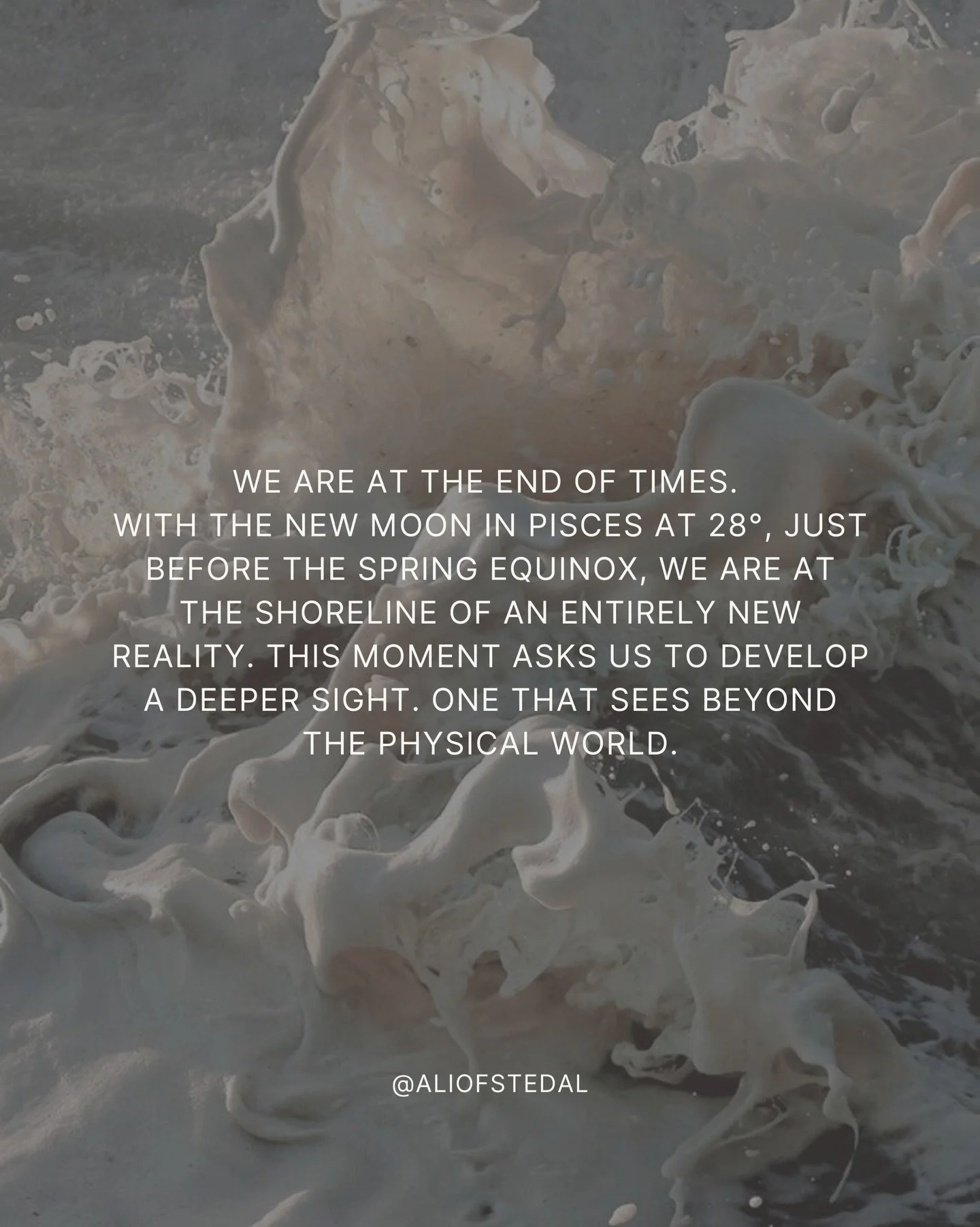 We&rsquo;re moving through a season of uncertainty. 

So much is shaping and forming beneath the surface, but as we hover at the last stage of Pisces season, much of it is unseen. 

Faith is the medicine now.
And sobriety. 

Observing but not forcing