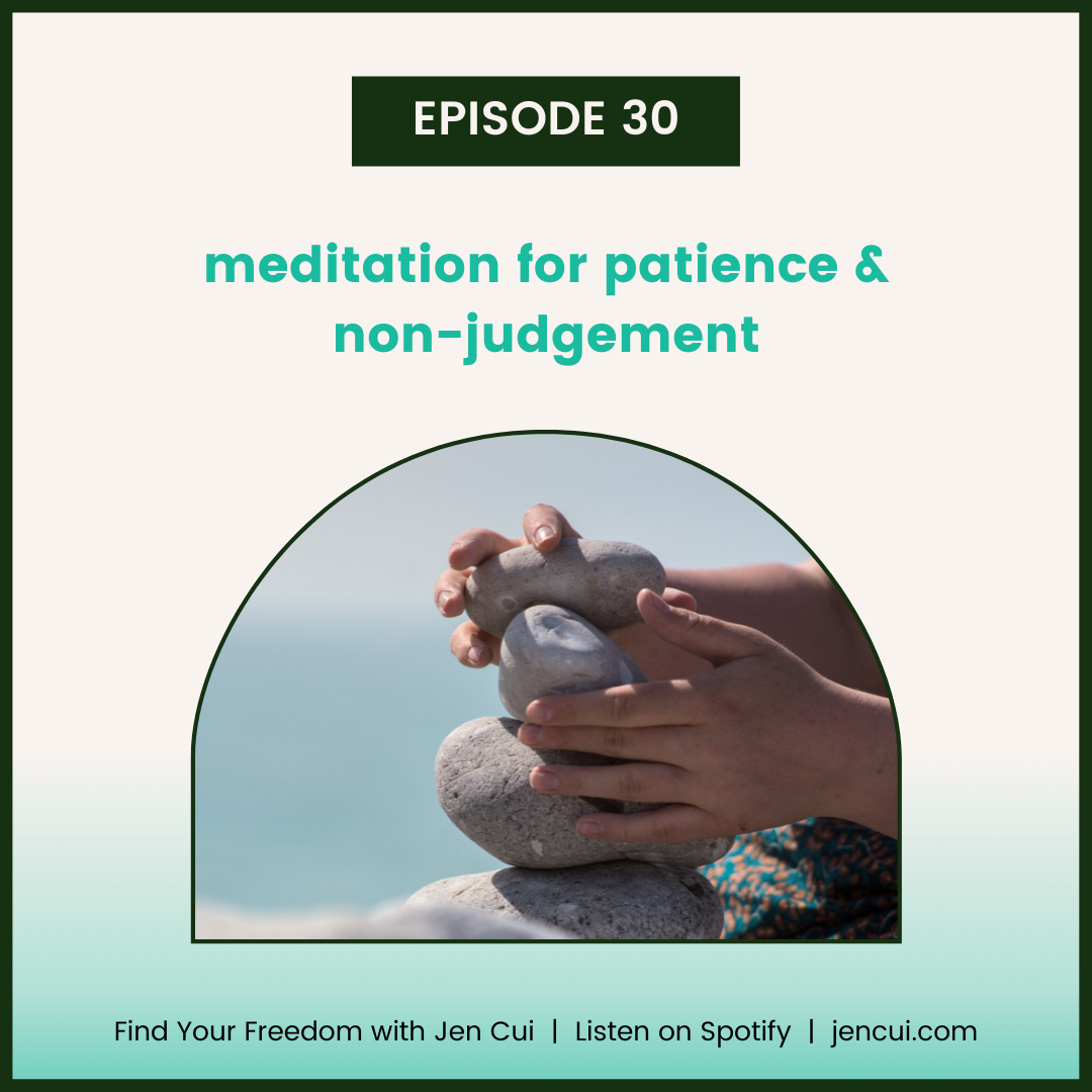 030. meditation for patience &amp; non-judgement