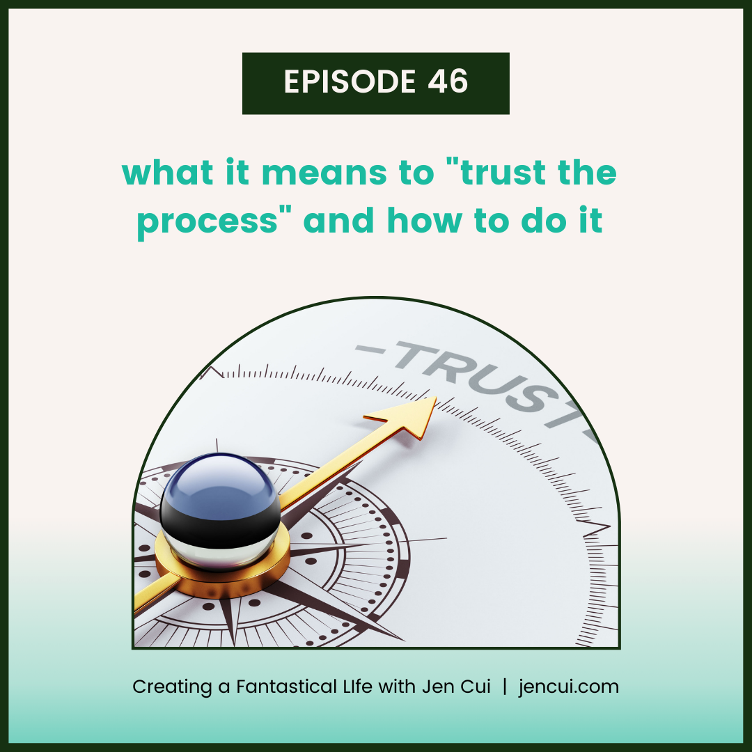 046. what it means to “trust the process” and how to do it
