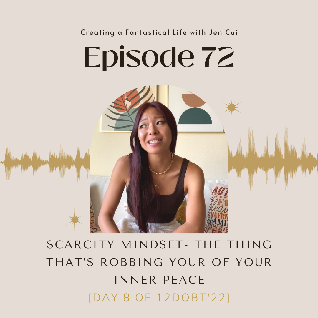 072. scarcity mindset- the thing that’s robbing your of your inner peace [Day 8 of 12DoBT'22]