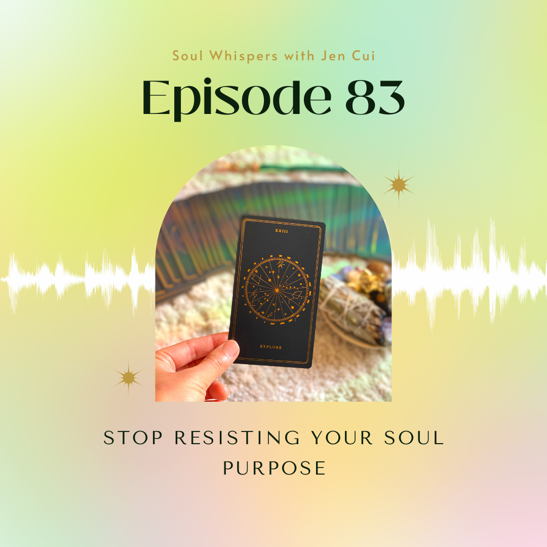 083. stop resisting your soul purpose (it's okay to let go)