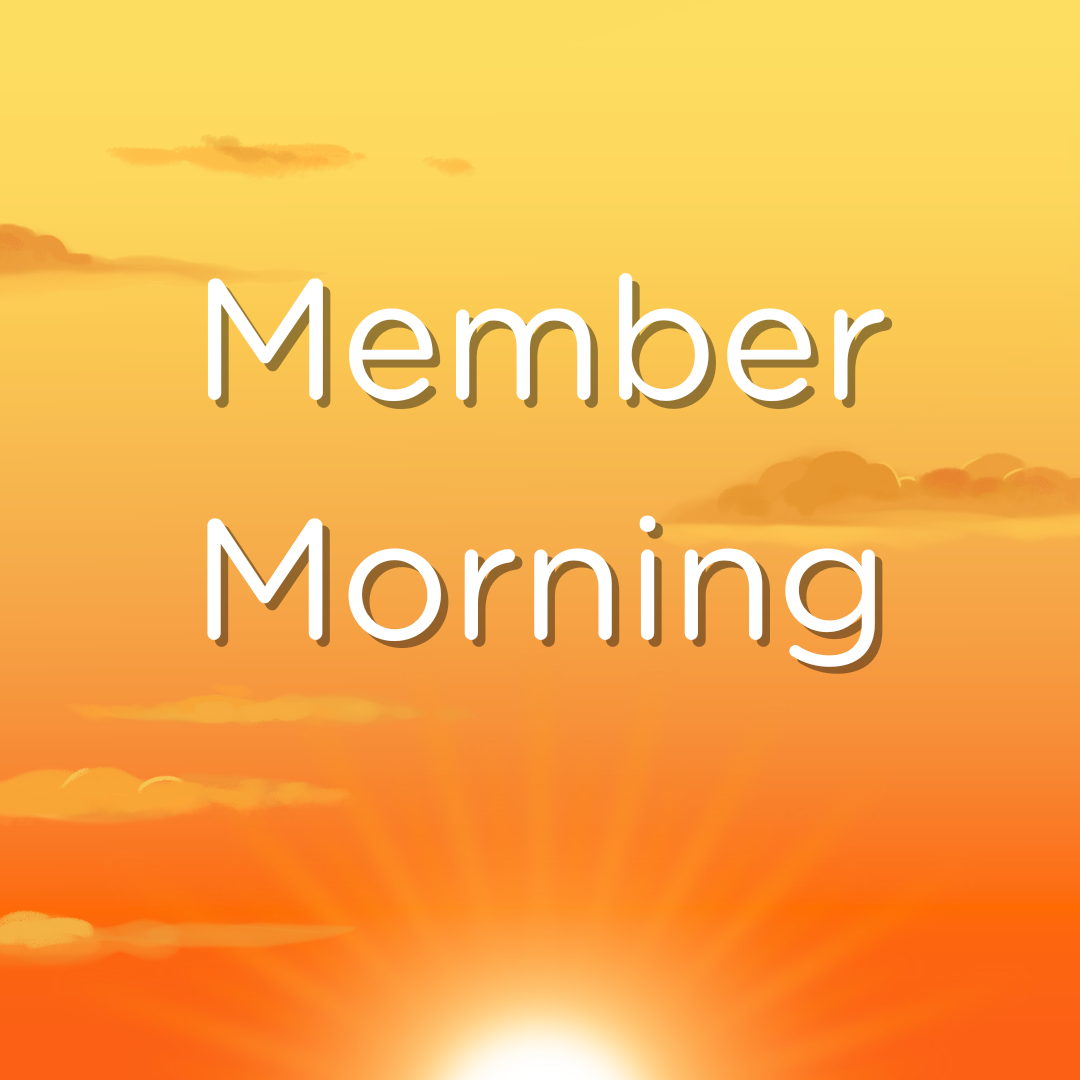 Member Morning
