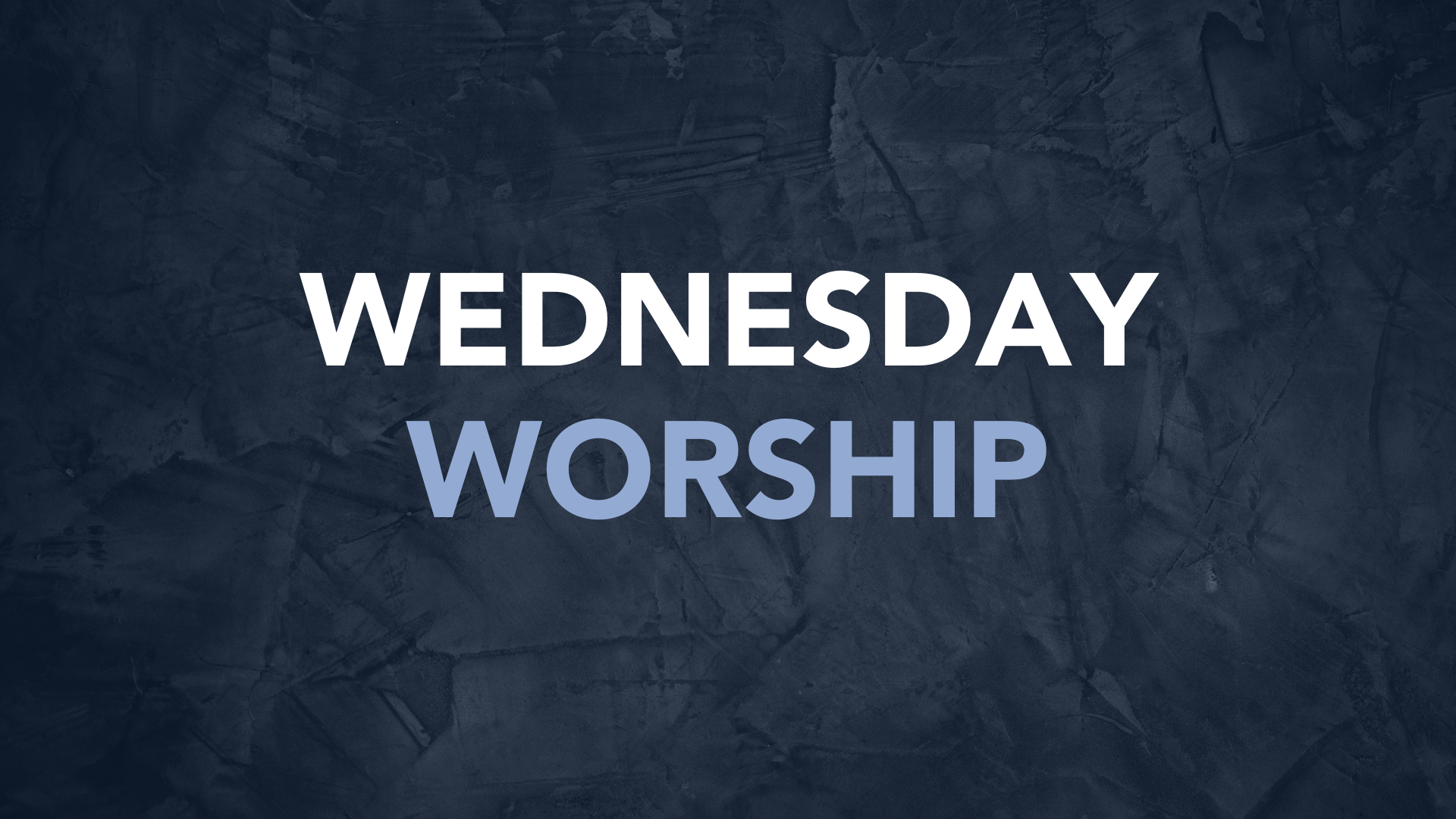 Wednesday Worship