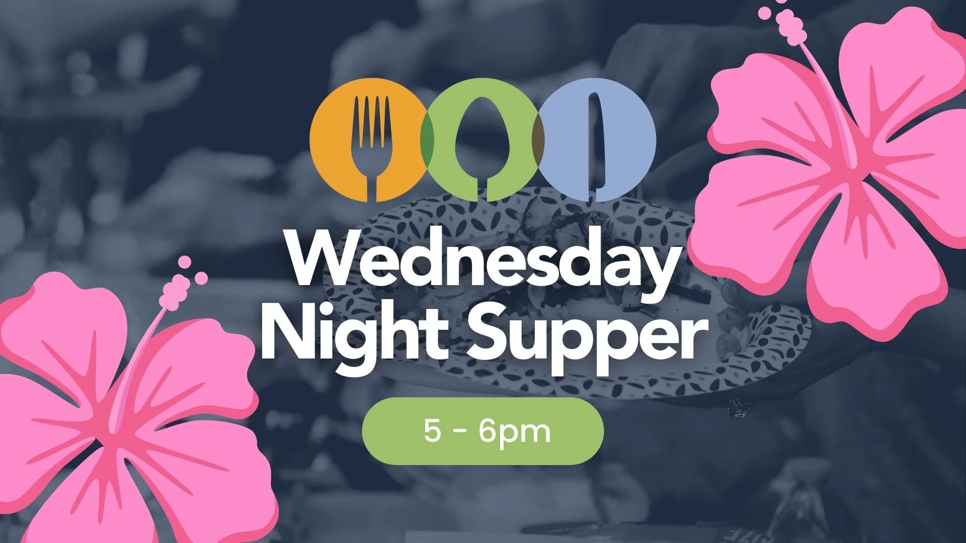 Wednesday Night Supper