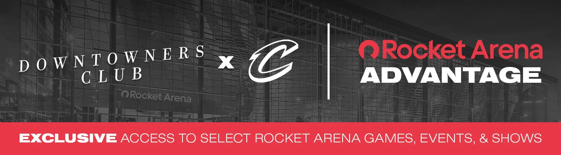 Banner showing a partnership between Downtowners Club and Rocket Arena for exclusive access to Rocket Arena games, events, and shows at Rocket Arena. The background features a modern glass building, with text in white, red, and black.