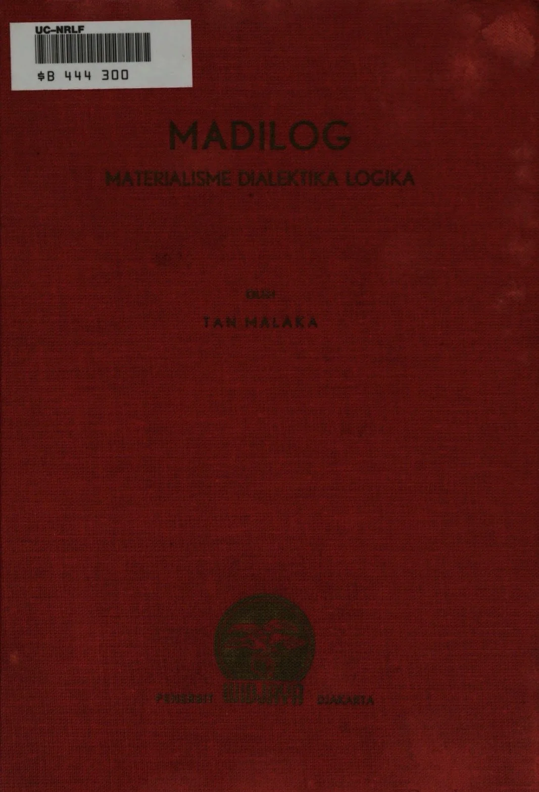 MADILOG: MATERIALISME DIALEKTIKA LOGIKA