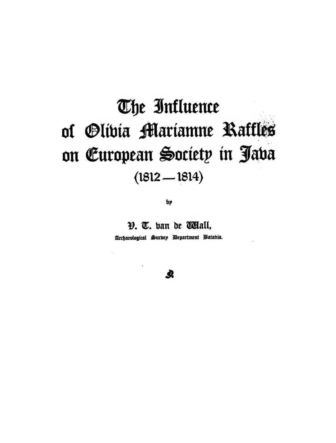 THE INFLUENCE OF OLIVIA MARIAMNE RAFFLES ON EUROPEAN SOCIETY IN JAVA (1812-1814)