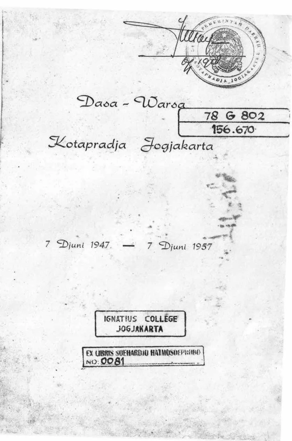DASA-WARSA KOTAPRADJA JOGJAKARTA7 DJUNI 1947 - 7 DJUNI 1957