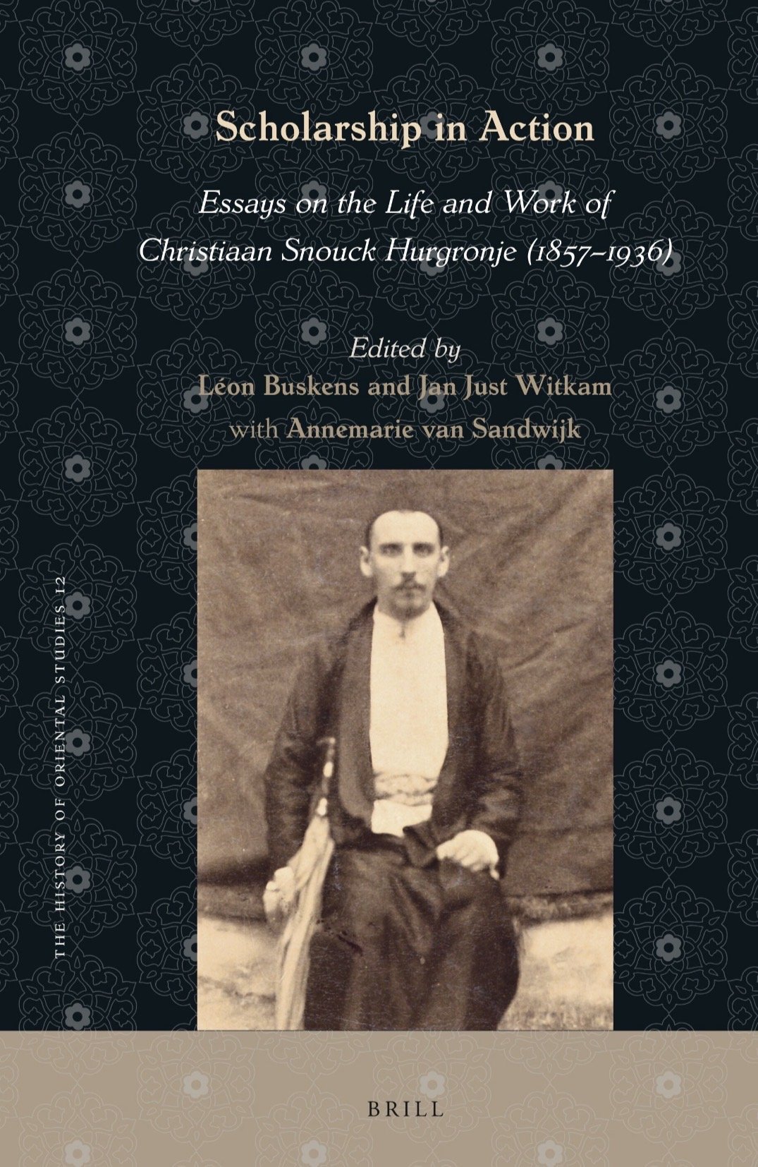 ESSAYS ON THE LIFE AND WORK OF CHRISTIAAN SNOUCK HURGRONJE (1857-1936)