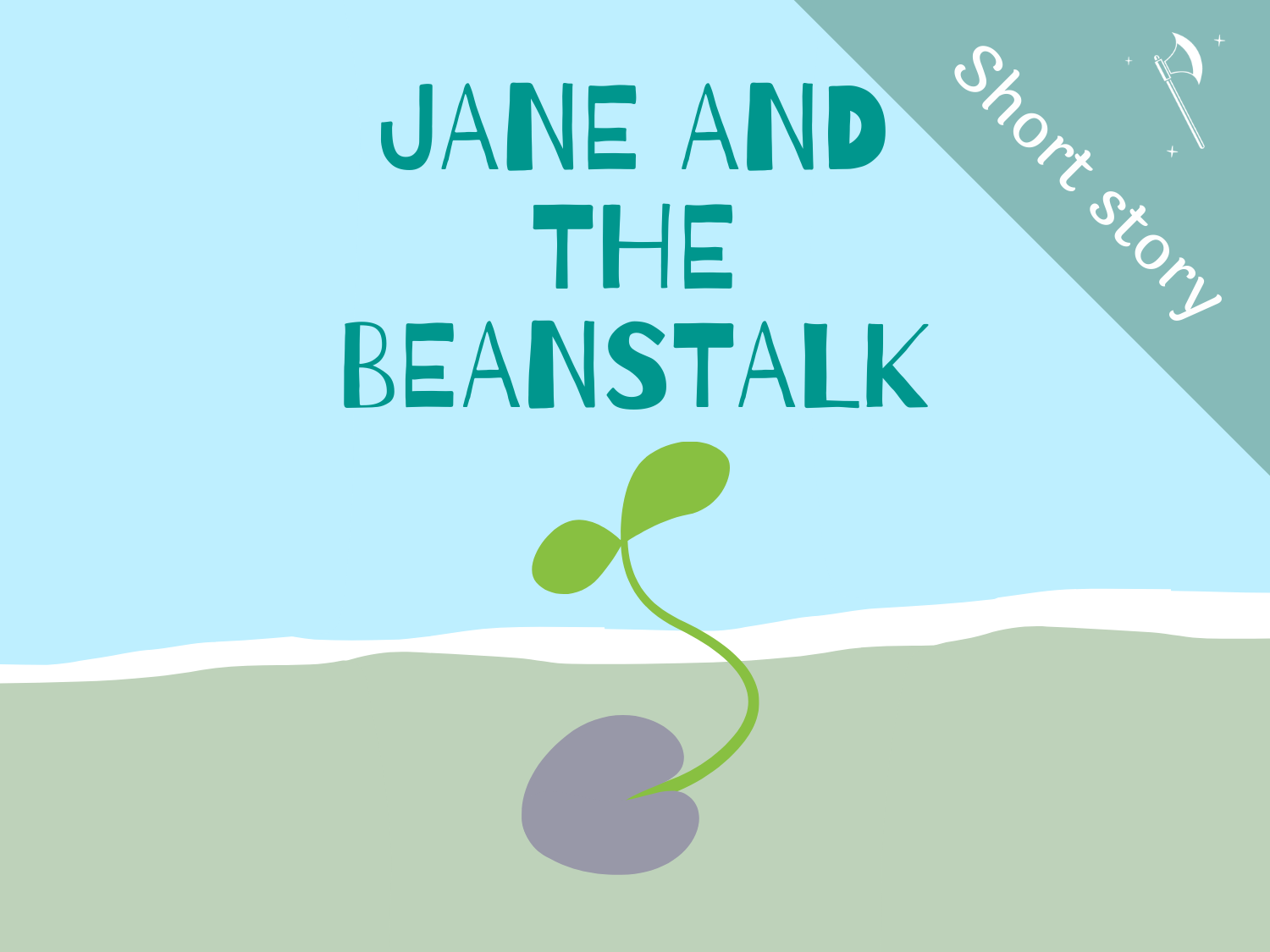 Jane and the beanstalk