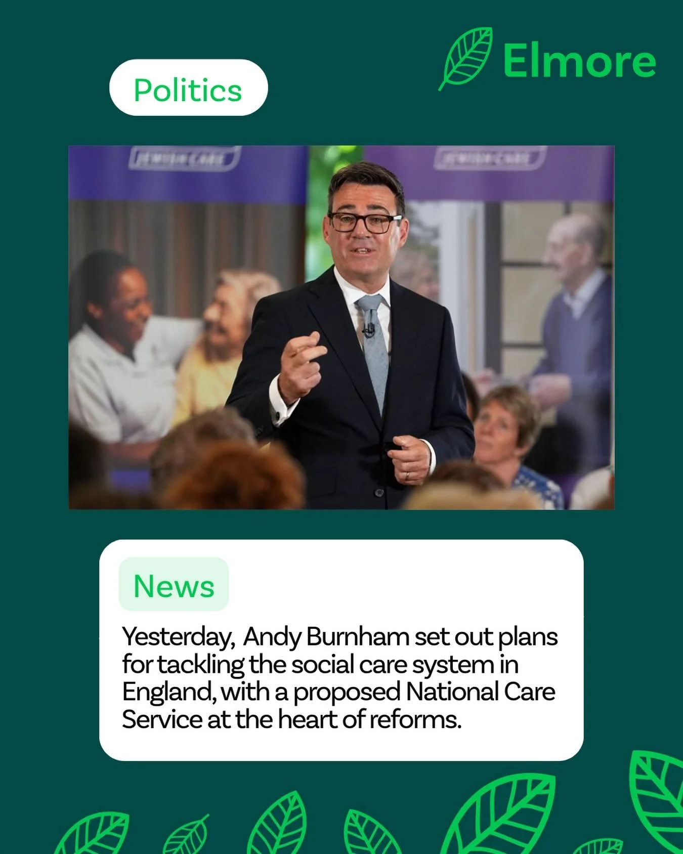 We welcome the UK government&rsquo;s focus on social care reform, including plans to explore a National Care Service, accelerate the Casey Review, and begin cross-party talks on the future of care.

Elmore believes social care should be built around 