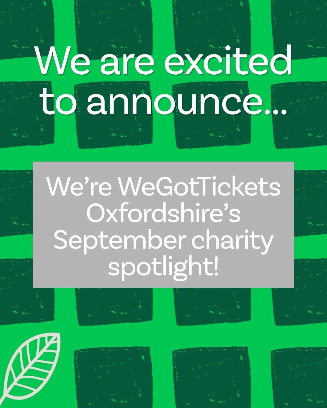 We&rsquo;re delighted to be WeGotTickets Oxfordshire&rsquo;s charity spotlight for September 🍃

From this month, when you purchase tickets for an Oxfordshire event through WeGotTickets, you&rsquo;ll have the option to add a donation to support Elmor