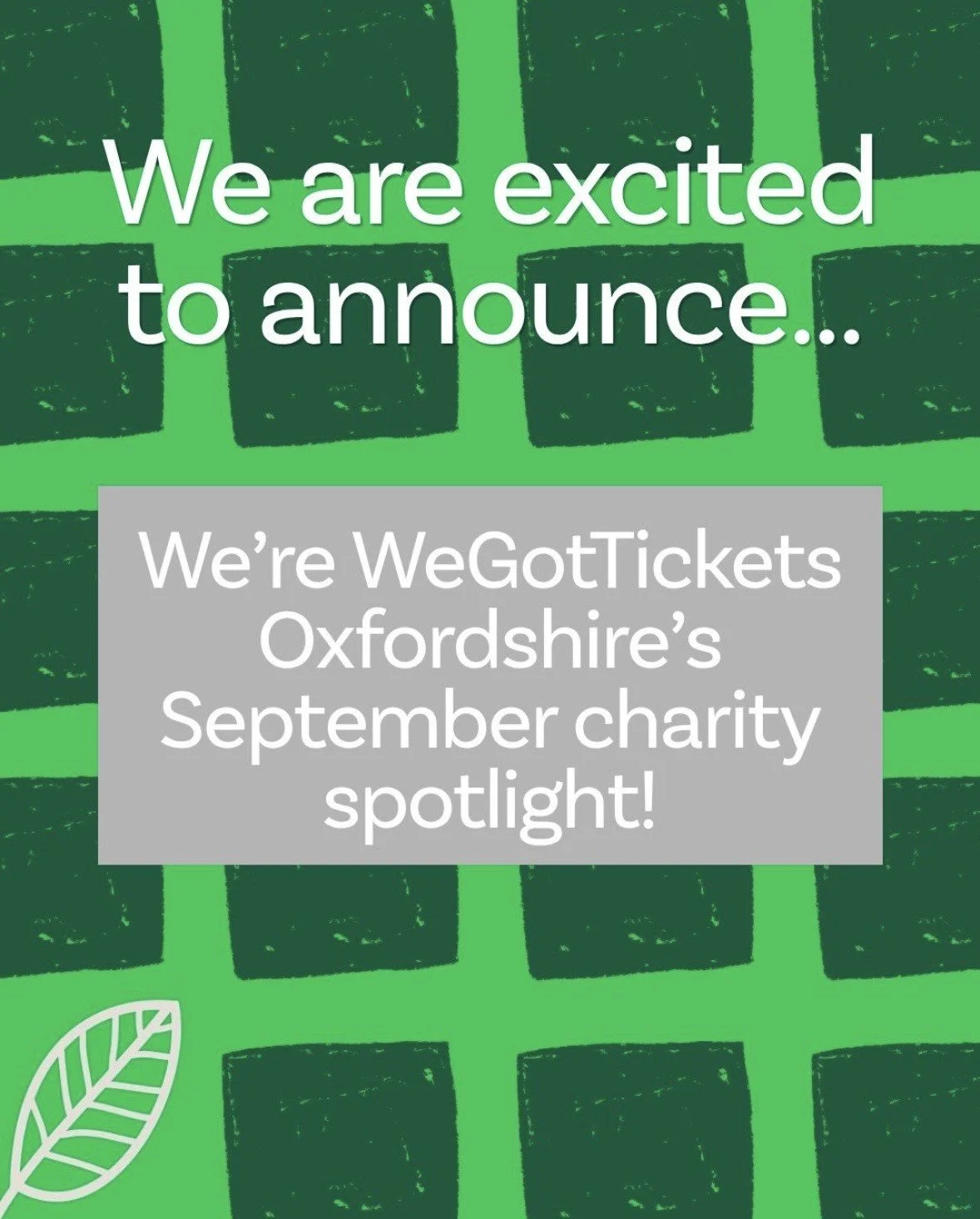 We’re WeGotTickets Oxfordshire’s charity spotlight for September!
