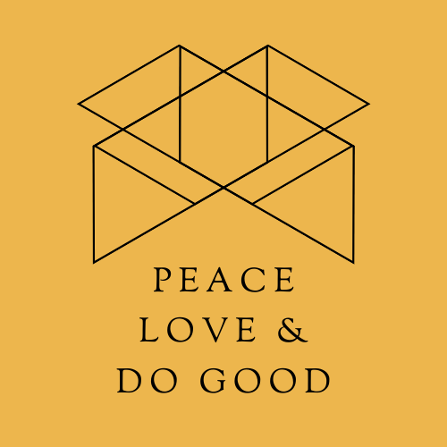 Peace, Love, and Do Good
