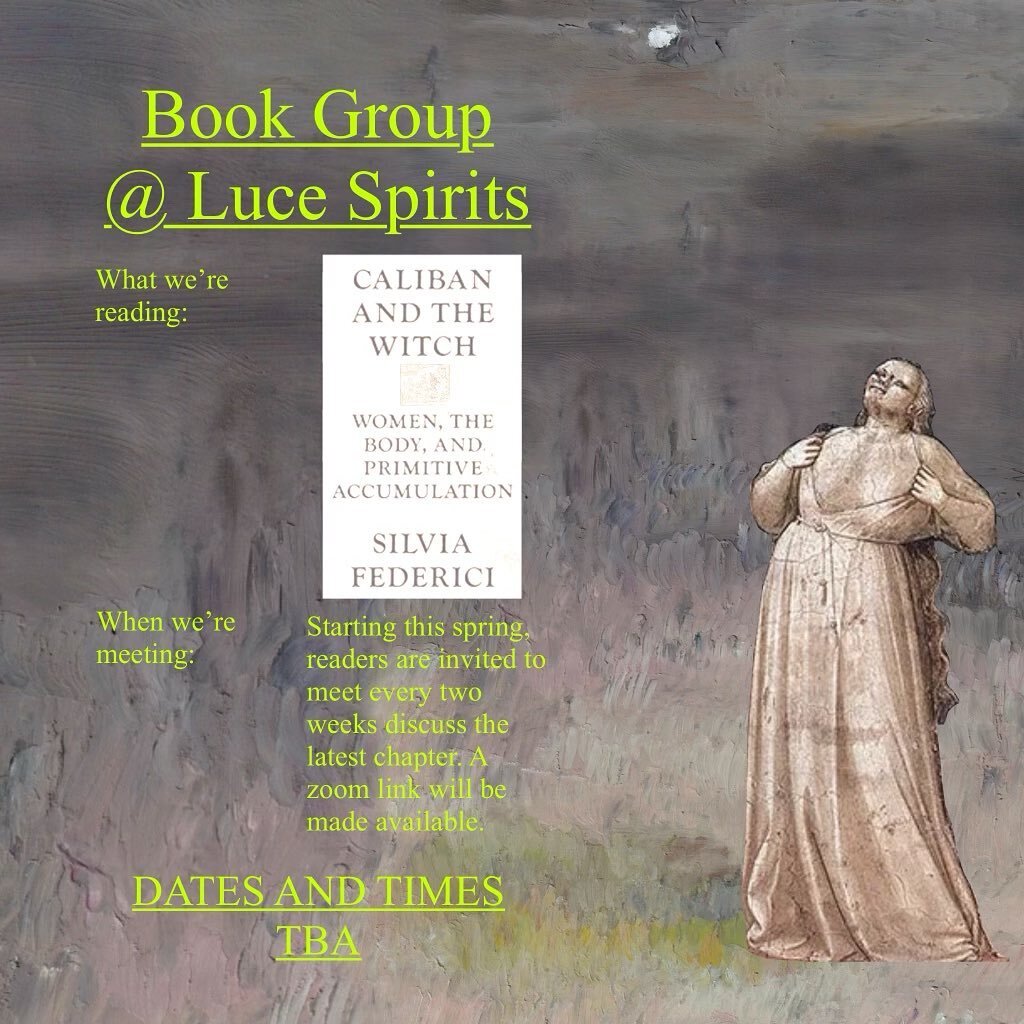 1) we are open tonight (Friday) and tmrw (Saturday) 5-10, and probably those days for the rest of the winter.
2) this spring we will have a book club, and our first book is Caliban and the Witch. dm if you're interested--- announcing it now so we can