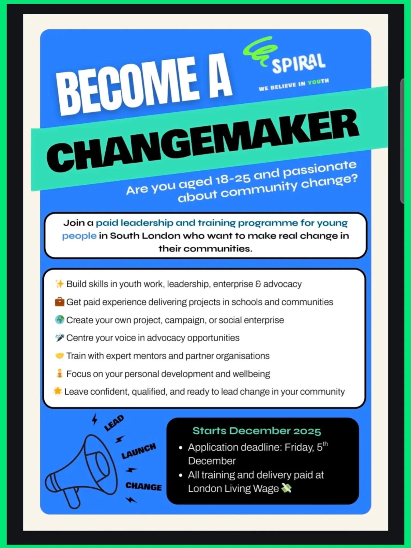🚨 👁FINAL CALL &mdash; !!!!!!!!!!!!!!!!!!!!!!!⬇️⬇️⬇️
Applications close TOMORROW (5 Dec)
!!!!!!!!!!!!!!!!!!!!!!

We&rsquo;re proud to support our partners @spiralskills as they recruit for their 
Changemakers Programme &mdash; a paid leadership jour