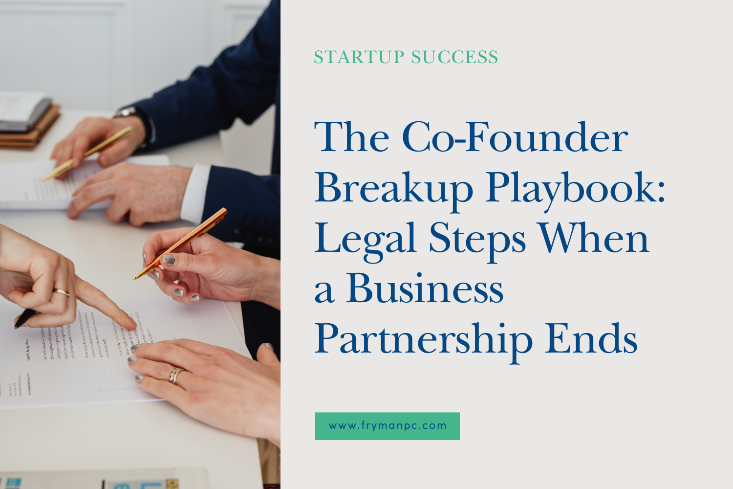 The Co-Founder Breakup Playbook: Legal Steps When a Business Partnership Ends
