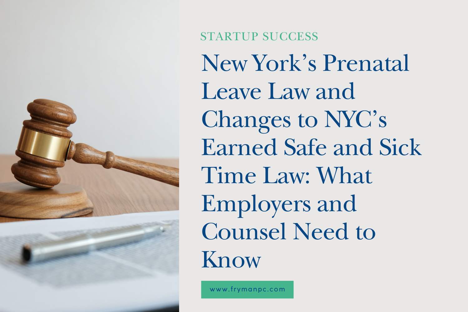 New York’s Prenatal Leave Law and Changes to NYC’s Earned Safe and Sick Time Law: What Employers and Counsel Need to Know