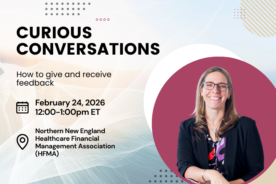 Curious Conversations: Giving and Receiving Feedback