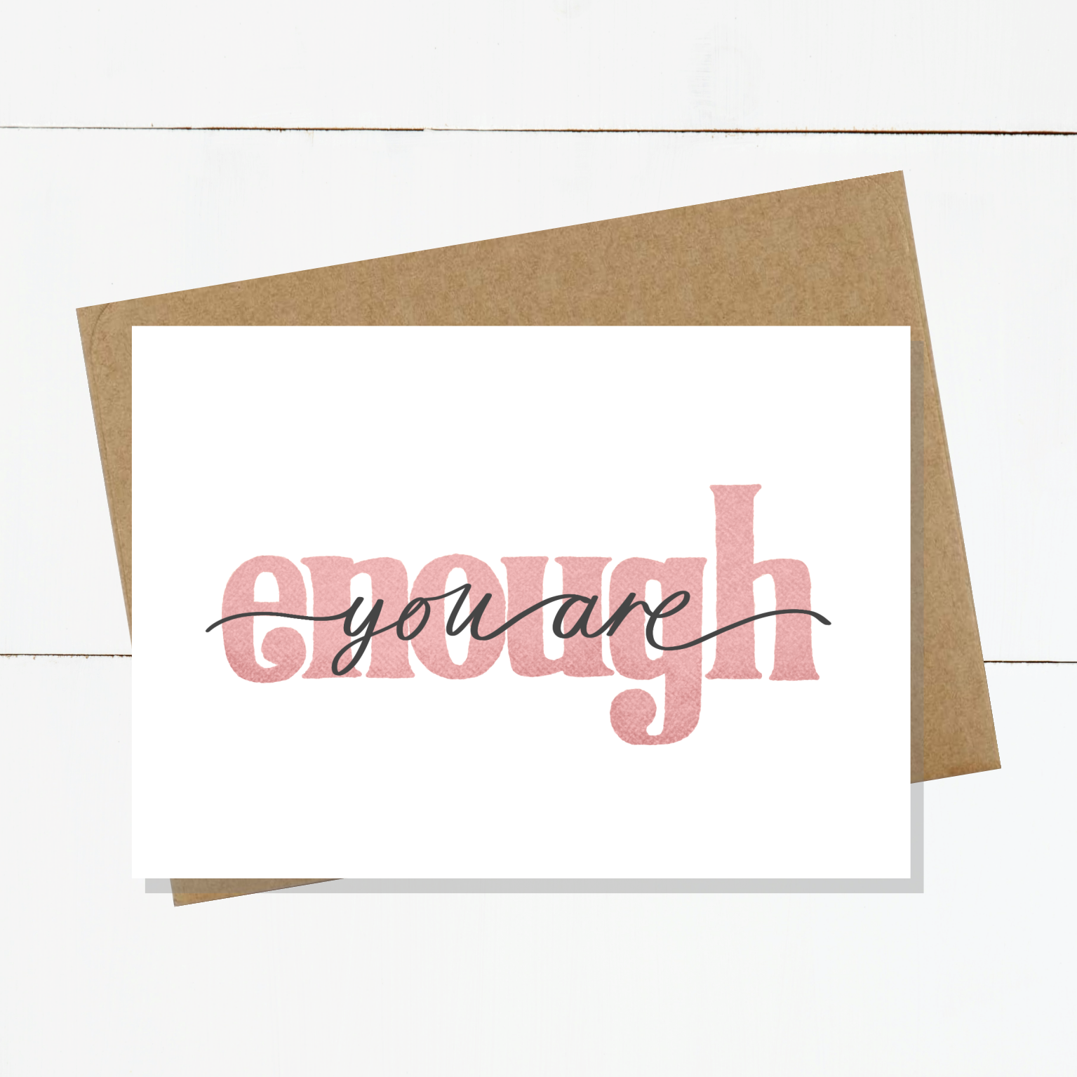 You Are Enough Card