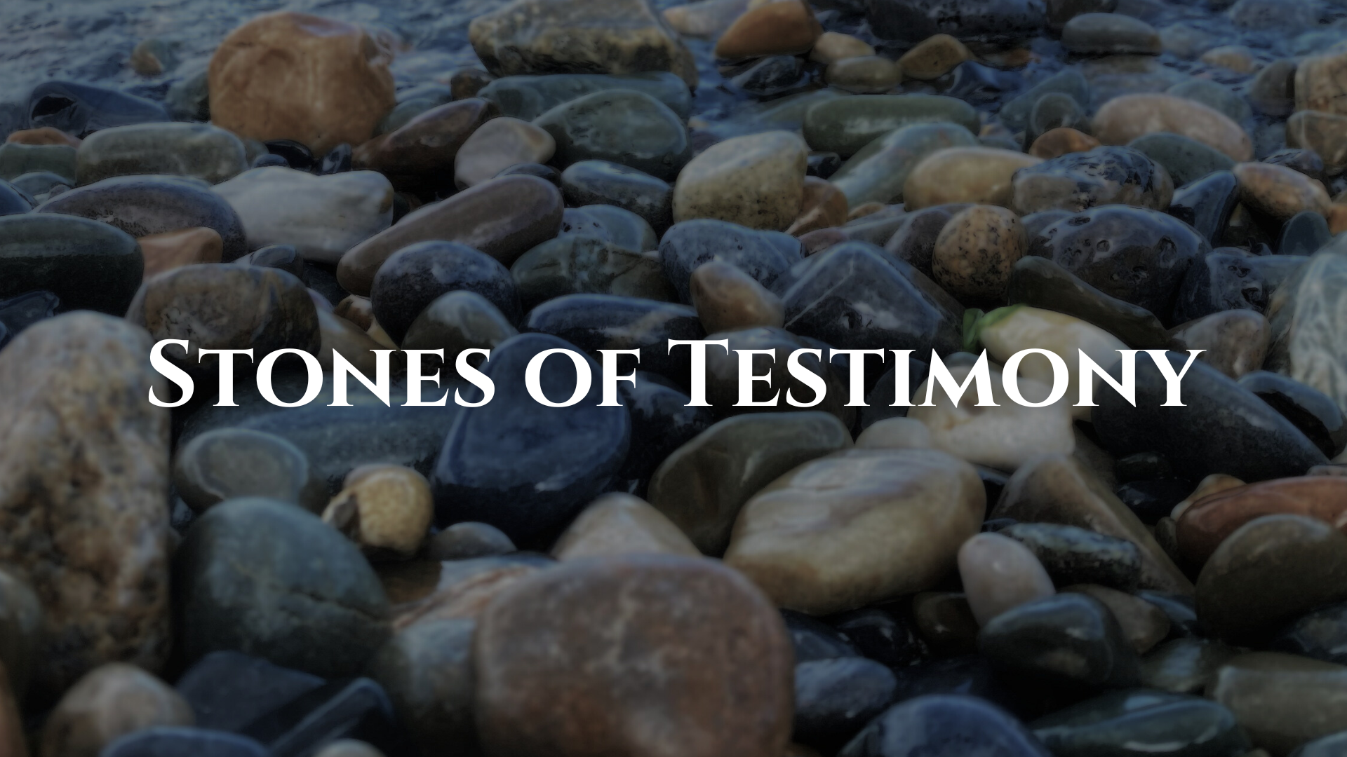 Stones of Testimony