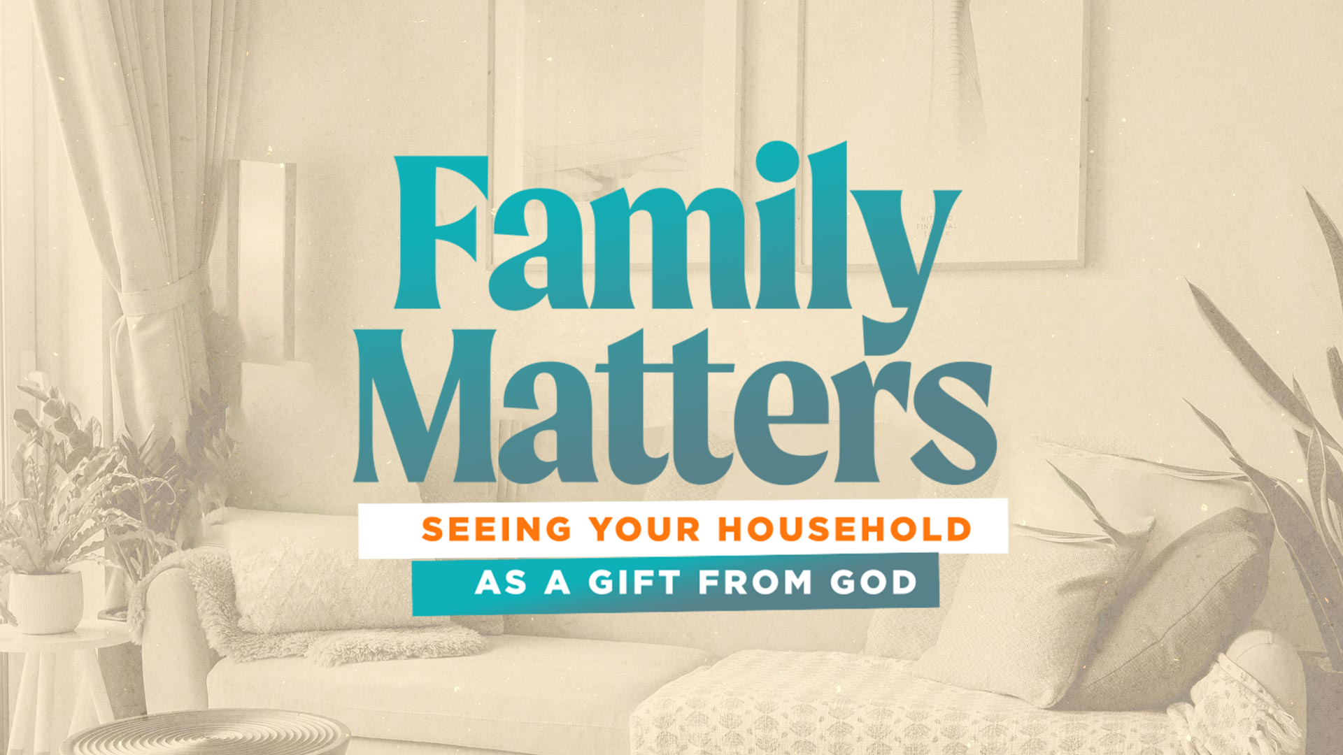 Family Matters, Part 1: Blessing or Burden